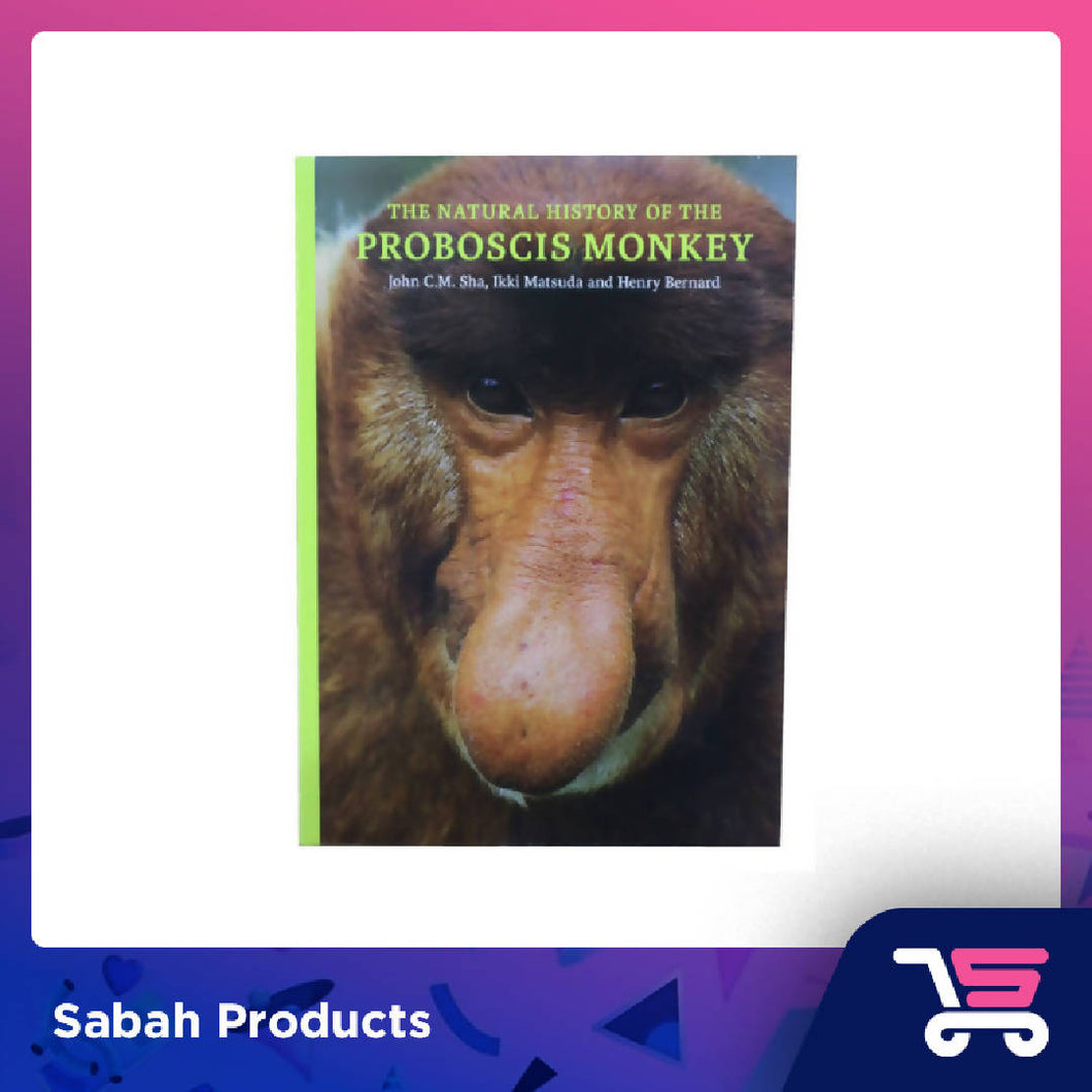 The Natural History of the Proboscis Monkey